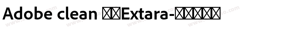 Adobe clean 黑体Extara字体转换